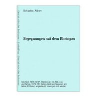 Begegnungen Mit Dem Rheingau - Deutschland Gesamt