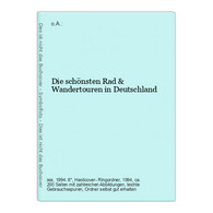 Die Schönsten Rad & Wandertouren In Deutschland - Deutschland Gesamt