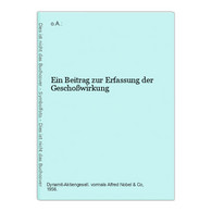 Ein Beitrag Zur Erfassung Der Geschoßwirkung - Animaux