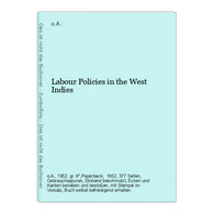 Labour Policies In The West Indies - America