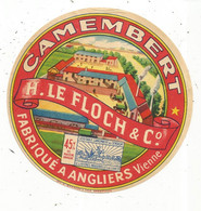 étiquette De Fromage , CAMEMBERT Fabriqué à ANGLIERS , Vienne , H. LE FLOCH & Cie - Cheese