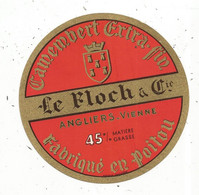 étiquette De Fromage , CAMEMBERT EXTRA FIN, LE FLOCH & Cie , ANGLIERS , Vienne , Fabriqué En POITOU - Fromage