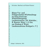 Kleine Vor- Und Frühgeschichte Württembergs Im Gang Durch Das Württembergische Landesmuseum. - 4. Neuzeit (1789-1914)