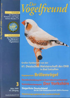 Der Vogelfreund. Fachzeitschrift Für Vogelzüchter, Vogelliebhaber, Vogelschützer. 62. Jahrgang. 2009 - Sonstige & Ohne Zuordnung