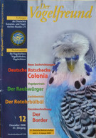 Der Vogelfreund. Fachzeitschrift Für Vogelzüchter, Vogelliebhaber, Vogelschützer. 57. Jahrgang. 2008 - Sonstige & Ohne Zuordnung