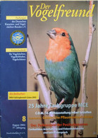 Der Vogelfreund. Fachzeitschrift Für Vogelzüchter, Vogelliebhaber, Vogelschützer. 57. Jahrgang. 2004 - Sonstige & Ohne Zuordnung