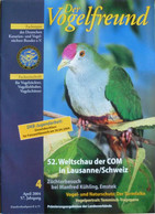 Der Vogelfreund. Fachzeitschrift Für Vogelzüchter, Vogelliebhaber, Vogelschützer. 57. Jahrgang. 2004 - Sonstige & Ohne Zuordnung