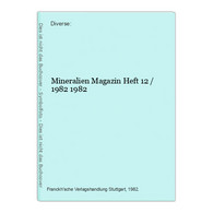 Mineralien Magazin Heft 12 / 1982 - Sonstige & Ohne Zuordnung