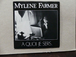 45 T Mylène Farmer A Quoi Je Sers 889 7587 Polydor - Otros - Canción Francesa