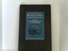 E. Von Sendlitzsche Geographie Für Höhere Lehranstalten.Vorstufe Für Das Landschaftsgebiet Des Mittelrheins - Germania