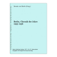 Berlin, Chronik Der Jahre 1955-1956 - Deutschland Gesamt