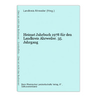 Heimat Jahrbuch 1978 Für Den Landkreis Ahrweiler. 35. Jahrgang - Allemagne (général)
