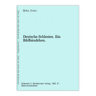 Deutsche Schlesien. Ein Bildbändchen. - Germany (general)