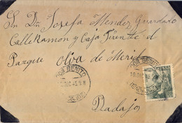 1945 , BADAJOZ , SOBRE CIRCULADO ENTRE DON BENITO Y OLIVA DE MÉRIDA - Cartas & Documentos