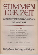 Stimmen Der Zeit. 83. Jahrgang, Juni 1958. Monatsschrift Für Das Geistesleben Der Gegenwart. - Sonstige & Ohne Zuordnung