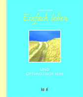 Einfach Leben Und Optimistisch Sein. - Sonstige & Ohne Zuordnung