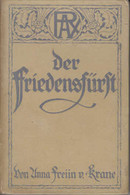 Der Friedensfürst. Christus-Erzählungen. - Sonstige & Ohne Zuordnung