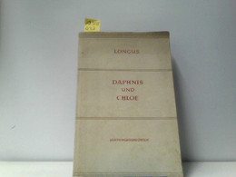 Des Longus Hirtengeschichten Von Daphnis Und Chloe - Novelle