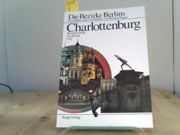 Die Bezirke Berlins Charlottenburg.Geschichte Und Architektur.Residenzstadt, Großstadt, City - Deutschland Gesamt
