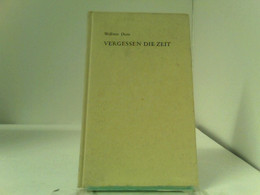 Vergessen Die Zeit. - Deutschsprachige Autoren