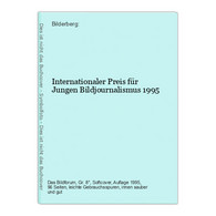 Internationaler Preis Für Jungen Bildjournalismus 1995 - Photographie