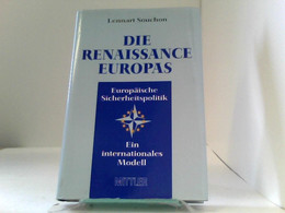 Die Renaissance Europas : Europäische Sicherheitspolitik - Ein Internationales Modell. - Sonstige & Ohne Zuordnung