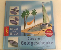 Clevere Geldgeschenke. Bild Für Bild: Geld Verschenken Mal Anders - Other & Unclassified