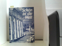 Schön Ist Die Welt, Reiseskizzen. - Deutschland Gesamt