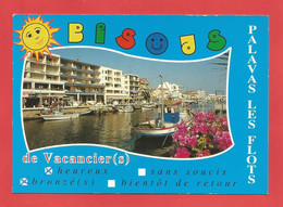 C.P.M. ( 34 ) « PALAVAS Les FLOTS » Jolie Vue Générale Du Canal , Carte Souvenirs De Vacances     X2phots - Palavas Les Flots