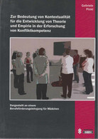 Zur Bedeutung Von Kontextualität Für Die Entwicklung Von Theorie Und Empirie In Der Erforschung Von Konfliktko - Sonstige & Ohne Zuordnung