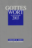 Gottes Wort Im Kalenderjahr 2003, Band 2, - Sonstige & Ohne Zuordnung