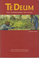 Te Deum 8/2010: Das Stundengebet Im Alltag - Sonstige & Ohne Zuordnung