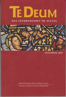 Te Deum 12/2009: Das Stundengebet Im Alltag - Sonstige & Ohne Zuordnung