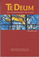 Te Deum 10/2009: Das Stundengebet Im Alltag - Sonstige & Ohne Zuordnung