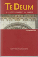 Te Deum 11/2008: Das Stundengebet Im Alltag - Sonstige & Ohne Zuordnung