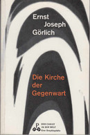 Die Kirche Der Gegenwart. Der Christ In Der Welt : Reihe 11, Die Geschichte Der Kirche ; Bd. 6 - Sonstige & Ohne Zuordnung