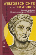 Weltgeschichte Im Abriss. Teil 1. Von Den Anfängen Bis Zum Ausgang Des Mittelalters - 1. Oudheid