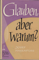 Glauben, Aber Warum? - Sonstige & Ohne Zuordnung