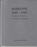 Saarlouis 1680-1980. Entstehung Und Entwicklung Einer Vauban'schen Festungsstadt. Katalog Zur Ausstellung. - 3. Tiempos Modernos (antes De 1789)