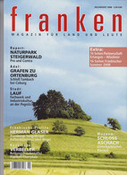 Franken - Magazin Für Land Und Leute Juli/August 2008 - Autres & Non Classés