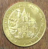 67 ORSCHWILLER CHÂTEAU DU HAUT KOENIGSBOURG AB 2015 MÉDAILLE ARTHUS BERTRAND JETON TOURISTIQUE MEDALS TOKENS COINS - 2015