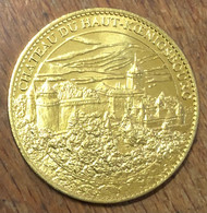 67 ORSCHWILLER CHÂTEAU DU HAUT KOENIGSBOURG AB 2012 MÉDAILLE ARTHUS BERTRAND JETON TOURISTIQUE MEDALS TOKENS COINS - 2012