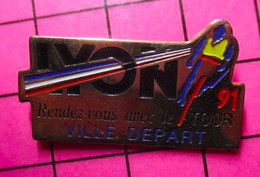 313H Pin's Pins / Beau Et Rare / THEME : SPORTS / CYCLISME TOUR DE FRANCE LYON 91 VILLE DEPART - Cyclisme