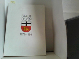 Stadt Bonn 1979-1984, Bericht Der Stadtverwaltung Bonn - Allemagne (général)