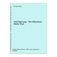 Carl Spitzweg - Der Münchner Maler-Poet - Lyrik & Essays