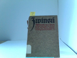 Zwingli : Eine Jubiläumsgabe Zur 400jährigen Reformationsfeier , Abschnitte Aus Seinen Schriften. Ausgew. Und - Sonstige & Ohne Zuordnung