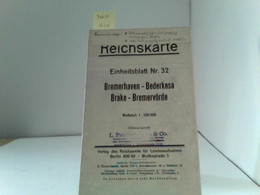 Einheitsblatt Nr.32 Bremerhaven- Bederkesa- Brake- Bremervörde. 1:100000. - Germania