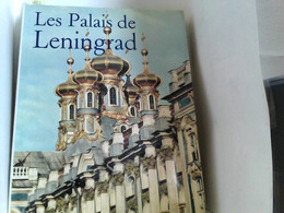 Les Palais De Leningrad. Texte D'Audrey Kennett. Photos De Victor Kennett. Introduction De John Russell. - Arquitectura