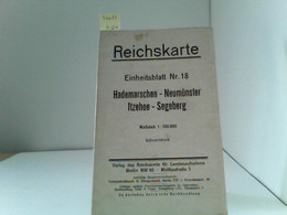 Einheitsblatt Nr.18. Hademarschen- Neumünster- Itzehoe- Segeberg. 1:100000. - Germany (general)