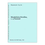 Mondschein Novellen, 1.-4.Tausend - Deutschsprachige Autoren